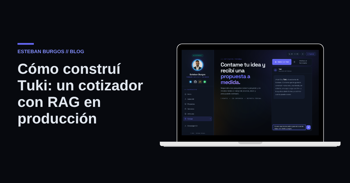 Cómo construí Tuki: el cotizador con RAG que ya está en producción